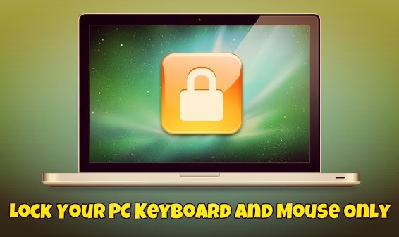 Lock Your PC Keyboard and Mouse Only