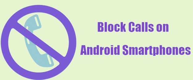 Block Phone call on Android