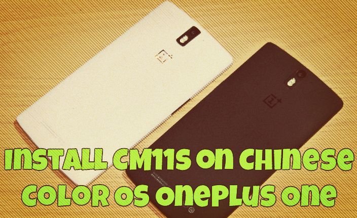 Install CM11s on Chinese Color OS OnePlus One