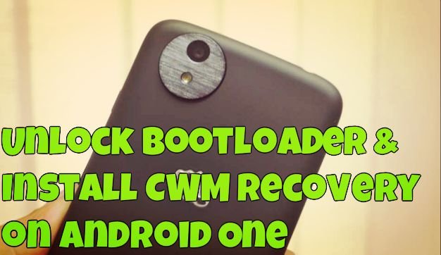 Unlock Bootloader & Install CWM Recovery on Android One