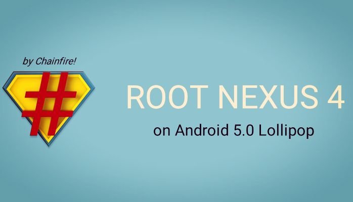 Root Nexus 4 on Android 5 Lollipop