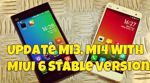 Update Mi3, Mi4 With MIUI 6 Stable Version