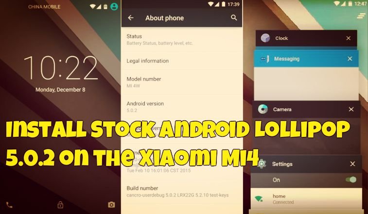 Install Stock Android Lollipop 5.0.2 on the Xiaomi Mi4