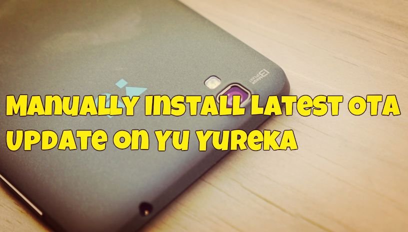 Manually Install Latest OTA Update on Yu Yureka