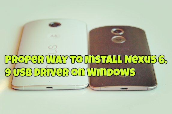 Proper Way to Install Nexus 6, 9 USB Driver on Windows