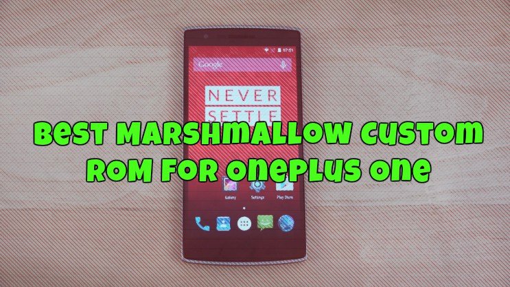 Best Marshmallow Custom ROM for OnePlus One