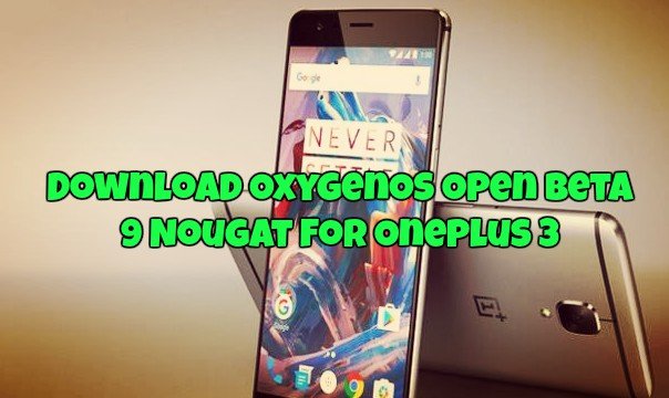 download-oxygenos-open-beta-9-nougat-for-oneplus-3