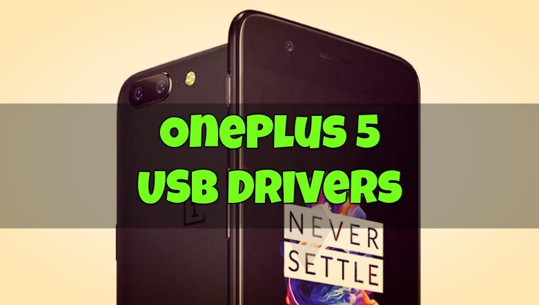 OnePlus 5 USB Drivers