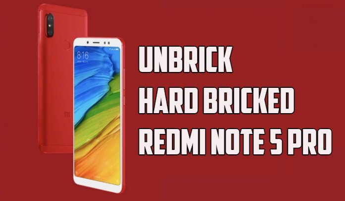 UnBrick Hard Bricked Redmi Note 5 Pro