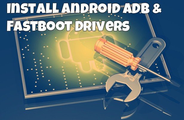 how to install adb and fastboot with drivers on windows