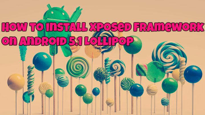 Xposed-framework-android-Lollipop