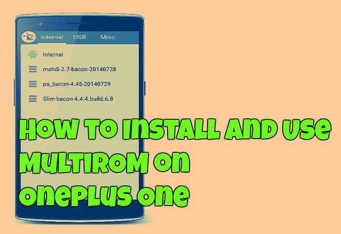 How to Install and Use MultiROM on Oneplus One