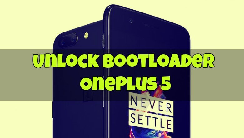 Unlock Bootloader OnePlus 5