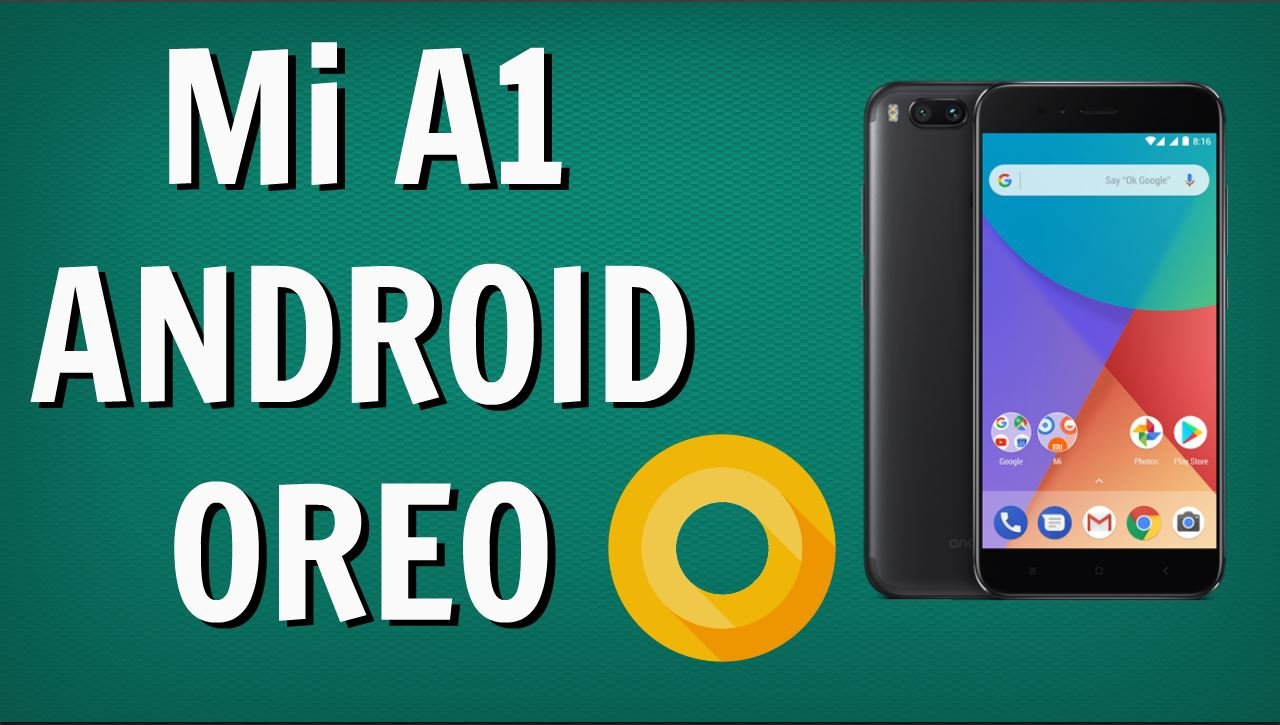 Install Android Oreo on Mi A1 phone