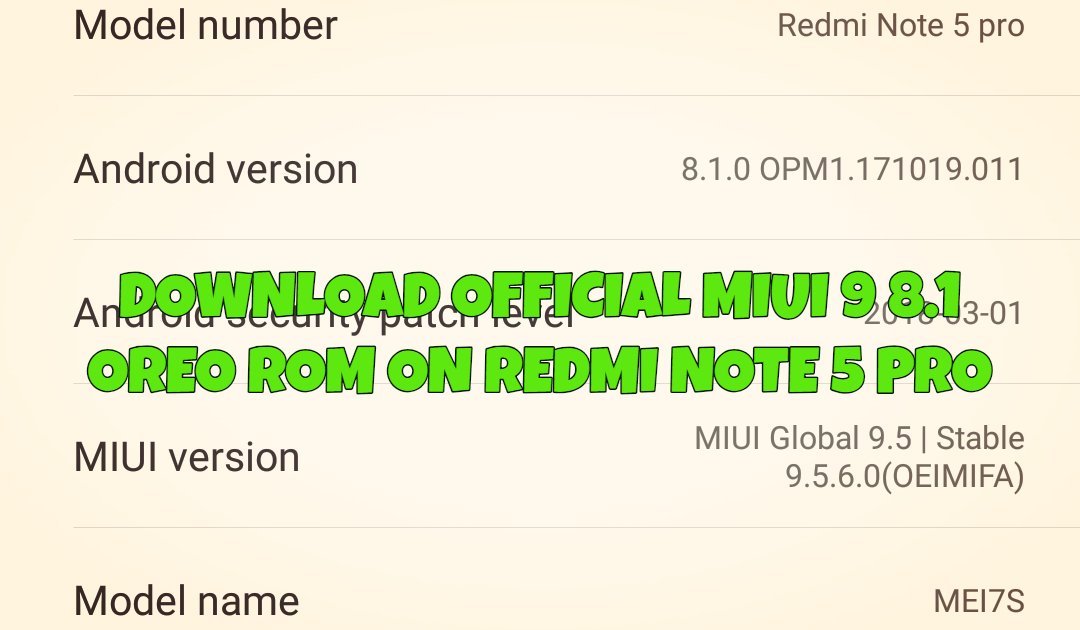 Download Redmi Note 5 Pro 8.1 OREO MIUI V9.5.13.0.OEIMIFA ...