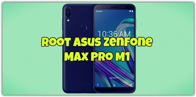 Root Asus ZenFone Max Pro M1